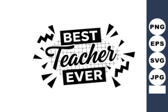 Best Teacher Ever Motivational Typography Design for Educati Product Image 1