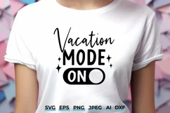 Vacation Mode On SVG | Summer Travel T-Shirt Travel Design Product Image 1