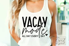Vacay Mode SVG - Summer Vibes SVG - Beach Life - Lake Life Product Image 1