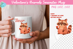 Valentine's Animals Sarcastic Mug 15 oz and 11 oz Product Image 1