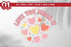 Love You Mean It Valentine Quotes SVG Design Product Image 1
