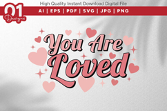 You Are Loved Valentine Quotes SVG Design Product Image 1