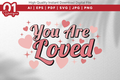 You Are Loved Valentine Quotes SVG Design Product Image 1