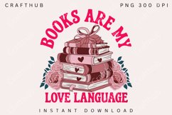 Valentine Book Lover Png, Books Are My Love Language Png Product Image 1