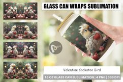 Glass Can Wraps Valentine Cockatoo Bird Product Image 1