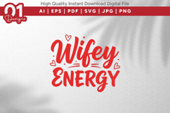 Wifey Energy Valentine Quotes SVG Design Product Image 1