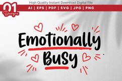 Emotionally Busy Valentine Quotes SVG Design Product Image 1