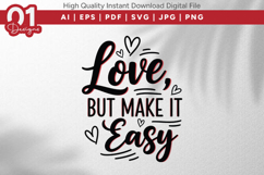 Love But Make It Easy Valentine Quotes SVG Design Product Image 1