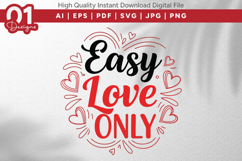 Easy Love Only Valentine Quotes SVG Design Product Image 1