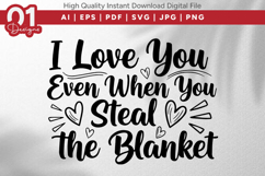 I Love You Even When You Steal Valentine Quotes SVG Product Image 1