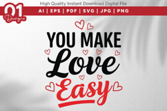You Make Love Easy Valentine Quotes SVG Design Product Image 1