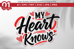 My Heart Knows Valentine Quotes SVG Design Product Image 1