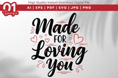 Made For Loving You Valentine Quotes SVG Design Product Image 1