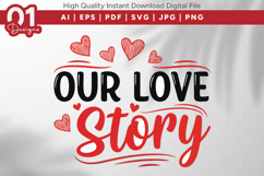 Our Love Story Valentine Quotes SVG Design Product Image 1
