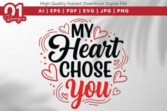 My Heart Chose You Valentine Quotes SVG Design Product Image 1