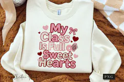 My Class Is Full Of Sweethearts PNG Product Image 3