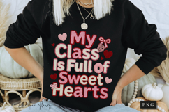 My Class Is Full Of Sweethearts PNG Product Image 7