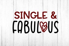 Funny Valentine SVG. Funny Valentines Day. Single &amp; Fabulous Product Image 2