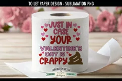 Valentines Day Is Crappy | Funny Valentine Toilet Paper PNG Product Image 1