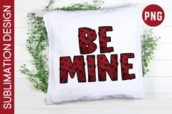 Be Mine Valentines Day Patterned Sublimation Design Product Image 3