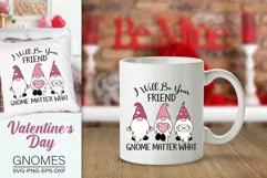 Valentine's Gnome, I Will Be Your Friend Gnome Matter What Product Image 2