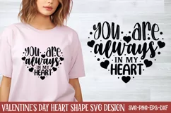 You are always in my heart SVG, Valentine's Day SVG Product Image 1