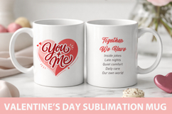 Love Romantic Valentine Mug Wrap Sublimation, You and me Product Image 1
