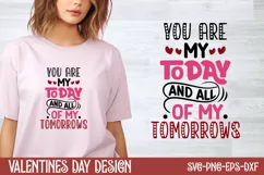 You are my today and all of my tomorrows SVG Product Image 1