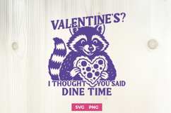 Valentine's I Thought You Said Dine Time Funny SVG PNG Print Product Image 1