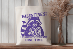 Valentine's I Thought You Said Dine Time Funny SVG PNG Print Product Image 3