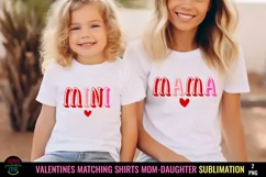 VALENTINES MATCHING SHIRTS MOM DAUGHTER PNG I VALENTINE MATCHING SHIRTS PNG