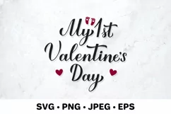 My 1st Valentines Day. Baby first Valentine SVG cut file Product Image 1