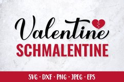 Valentine schmalentine SVG. Funny Valentines quote Product Image 1