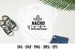 Nacho Valentine SVG. Funny Valentines Day quote Shirt design Product Image 2