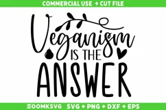 Veganism is the answer SVG | Vegan SVG | Plant SVG Product Image 1