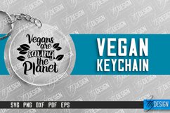 Vegan Keychain Design | Vegan Quotes | Keychain SVG Design Product Image 1