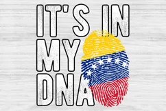 It's in my DNA Venezuela Flag Fingerprint PNG Sublimation Product Image 1