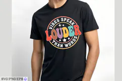 Vibes Speak Louder Than Words SVG Trendy Quote PNG Product Image 3