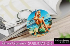 Pin Up Girl Keychain - Sarcastic Beach Keychain Sublimation Product Image 1