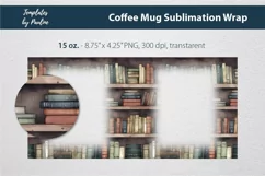 Old Books Photo Mug Wrap for 15 oz Cricut Mug sublimation