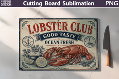 Lobster Club Sign | Cutting Board Sublimation Product Image 1
