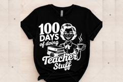 Vintage Funny Teacher SVG,100 Days Of Doing Teacher Stuff Product Image 4
