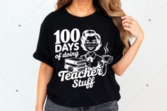 Vintage Funny Teacher SVG,100 Days Of Doing Teacher Stuff Product Image 7