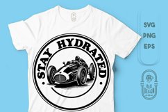 Stay Hydrated SVG File | Vintage Race Car SVG File Product Image 1