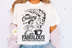 Vintage Woman Shirt,My Cooking Is So Fabulous SVG,Funny Product Image 3