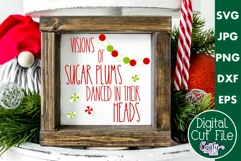 Visions Of Sugar Plums Christmas Farmhouse Sign Svg Product Image 1