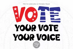 The artwork shows a quote related to importance of voting which says "VOTE Your Vote Your Voice". Digital download 