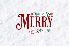 This Is As Merry As I Get Funny Christmas T-Shirt SVG Product Image 3
