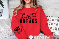 Your love is a bond that never breaks Sleeve SVG Product Image 1