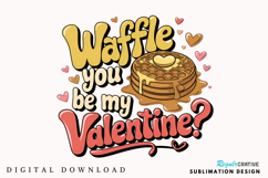 Waffle You Be My Valentine Sublimation PNG Design Product Image 2